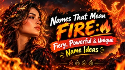 Names that mean fire with powerful, fiery, and unique name ideas 🔥